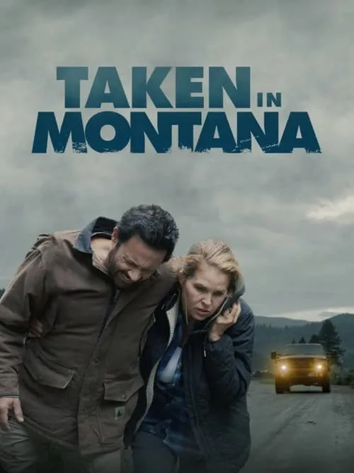 Taken In Montana (movie)