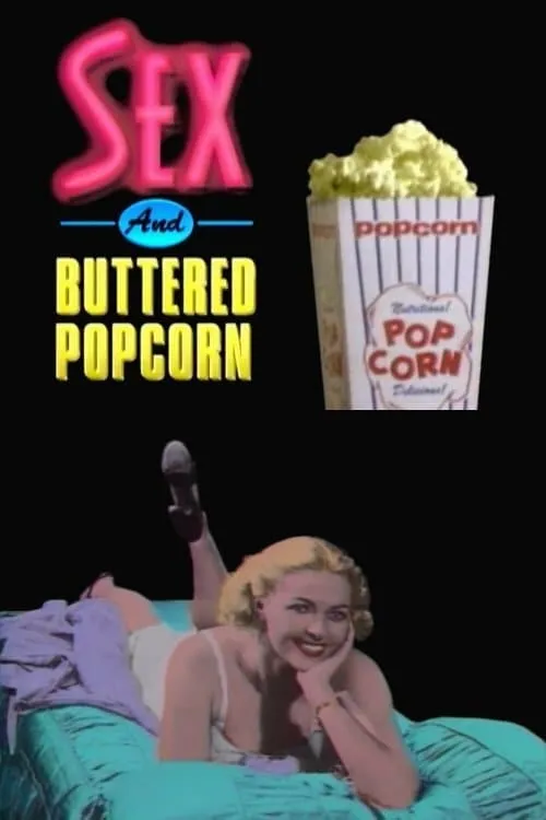 Sex and Buttered Popcorn (фильм)