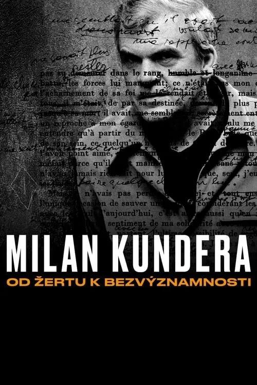 Milan Kundera: od žertu k bezvýznamnosti (фильм)