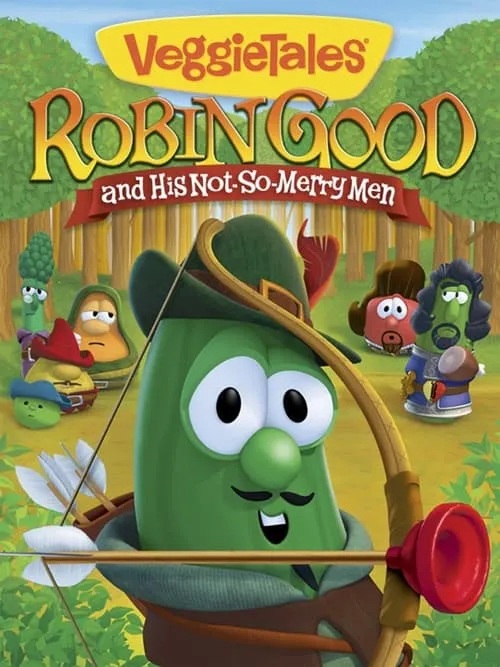 VeggieTales: Robin Good and His Not So Merry Men (фильм)