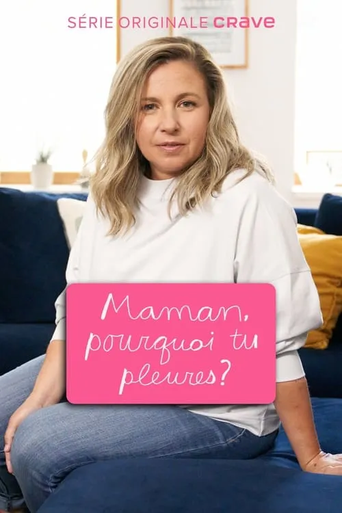 Maman, pourquoi tu pleures ? (фильм)