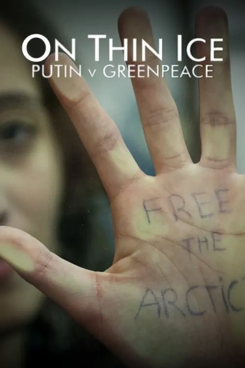 On Thin Ice: Putin v Greenpeace (сериал)