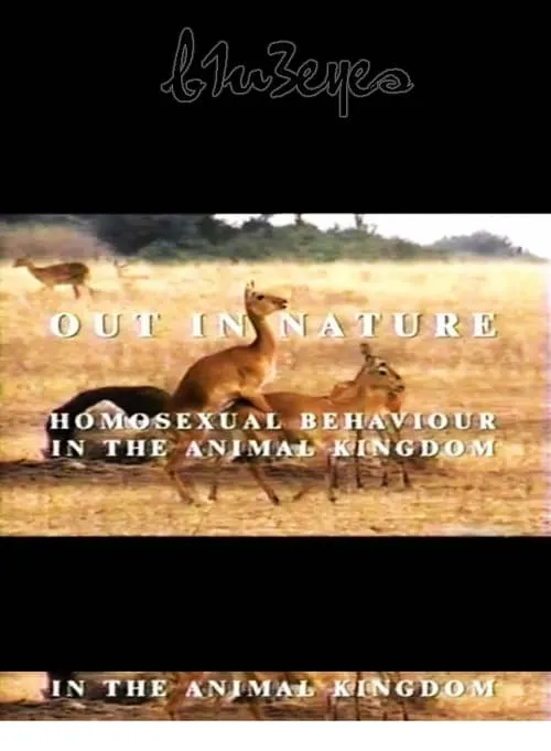 Out in Nature: Homosexual Behaviour in the Animal Kingdom (movie)