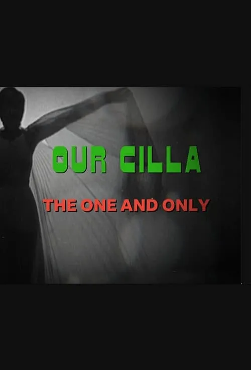 Our Cilla: The One and Only (movie)