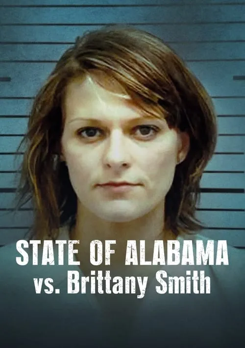 State of Alabama vs. Brittany Smith (movie)