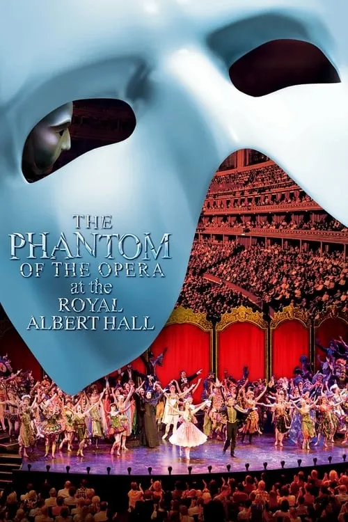 The Phantom of the Opera at the Royal Albert Hall (movie)