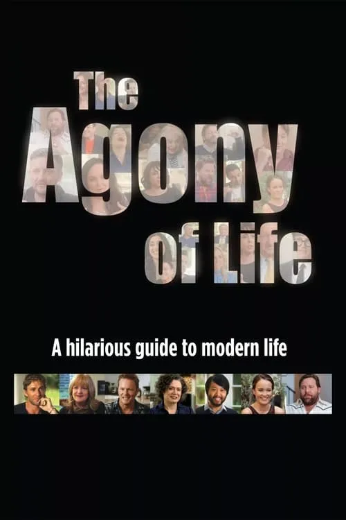 The Agony of Life (сериал)