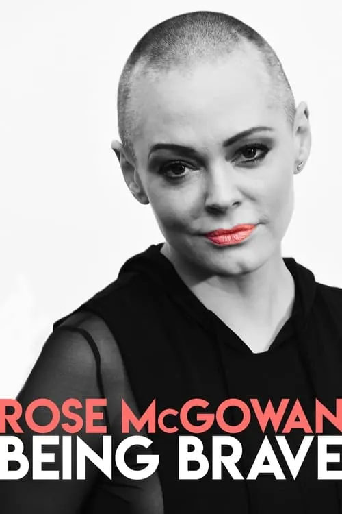 Rose McGowan: Being Brave (movie)