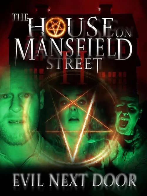 The House on Mansfield Street II: Evil Next Door (movie)