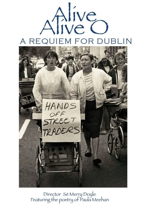 Alive Alive O: A Requiem for Dublin (movie)