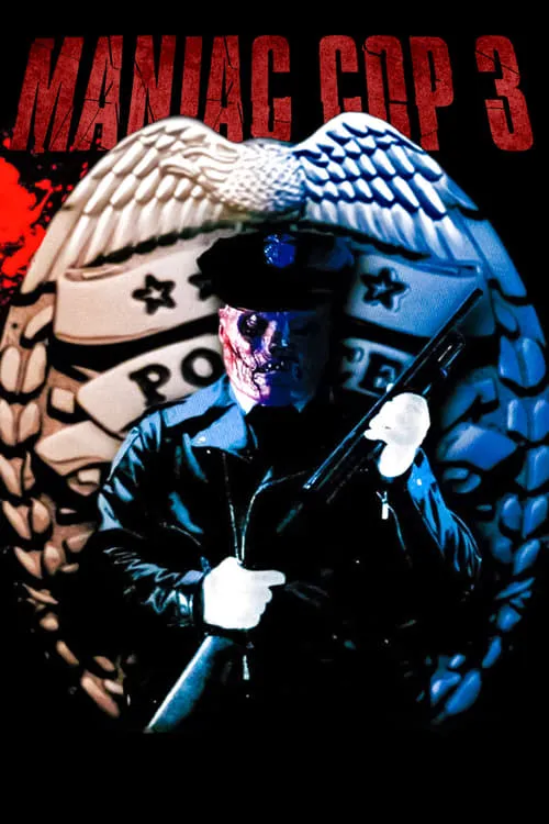 Maniac Cop 3: Badge of Silence (movie)