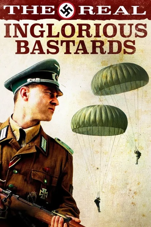 The Real Inglorious Bastards (movie)