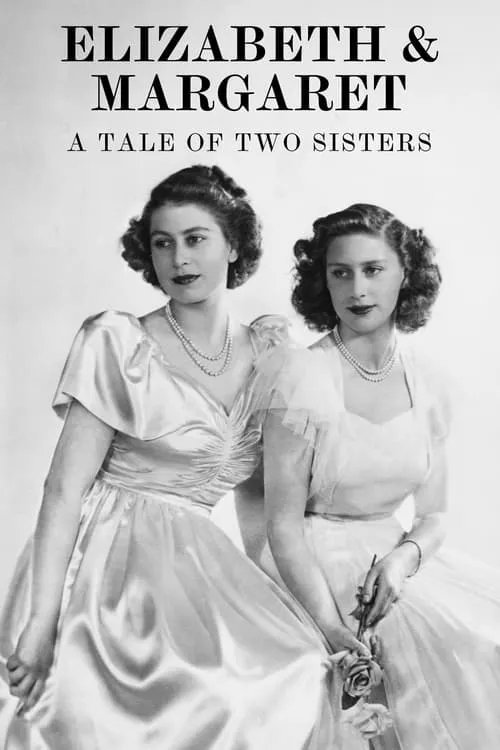 Elizabeth & Margaret: A Tale of Two Sisters (movie)