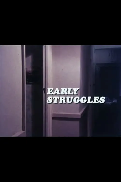 Early Struggles (movie)