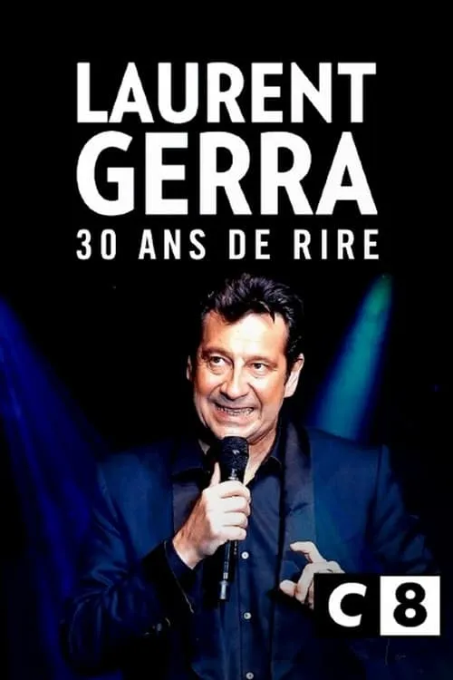 Laurent Gerra, 30 ans de rire (movie)