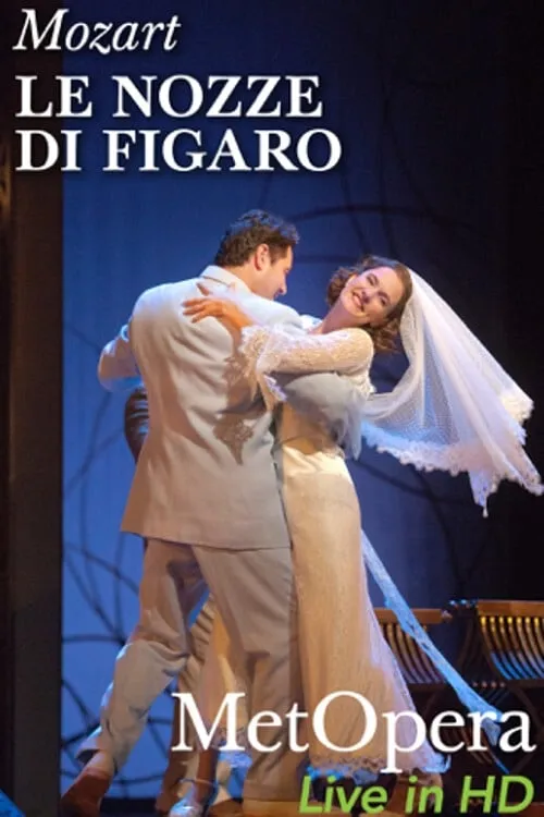 The Metropolitan Opera: The Marriage of Figaro (movie)