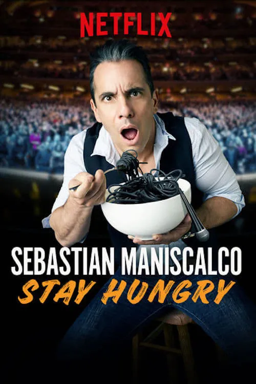 Sebastian Maniscalco: Stay Hungry (movie)