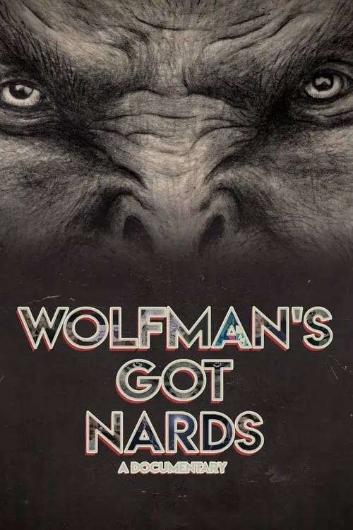 Wolfman's Got Nards (фильм)