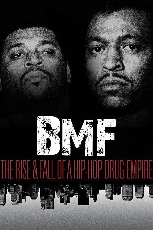 BMF: The Rise and Fall of a Hip-Hop Drug Empire (фильм)