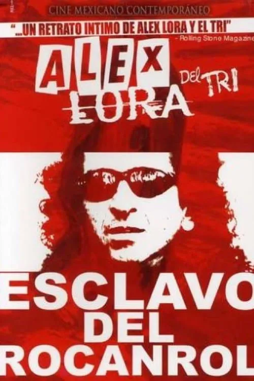 Alex Lora, Esclavo del Rocanrol (фильм)