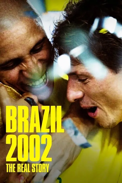 Brazil 2002: The Real Story (movie)