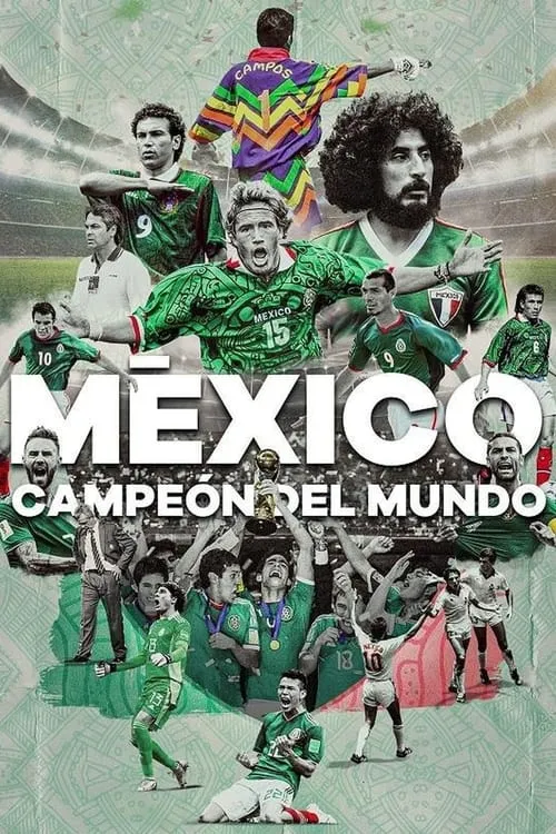 México campeón del mundo (series)