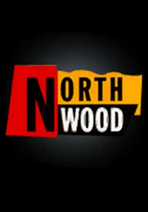 Northwood (сериал)