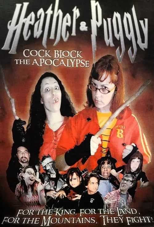 Heather and Puggly Cock Block the Apocalypse (фильм)