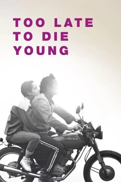 Too Late to Die Young (movie)