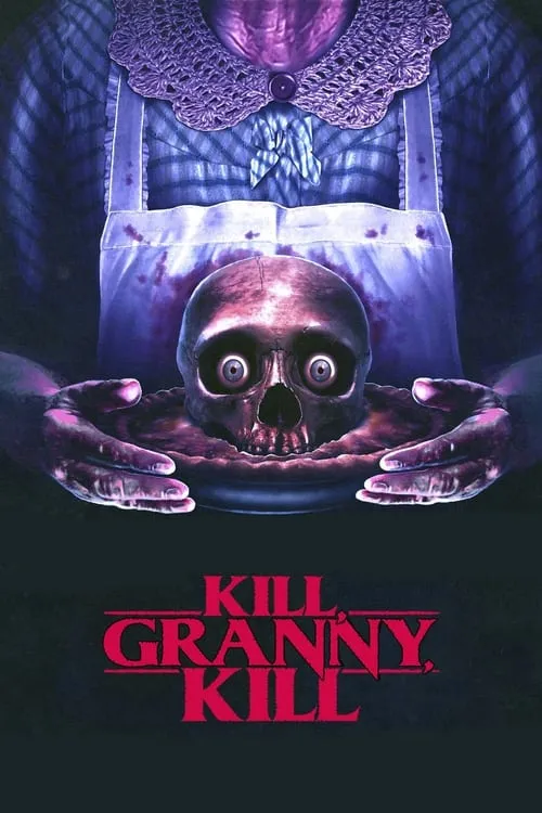 Kill, Granny, Kill! (фильм)