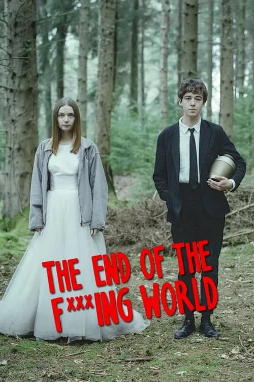 The End of the F***ing World (series)