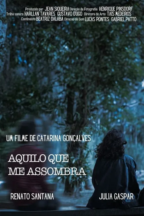 Aquilo Que Me Assombra (movie)