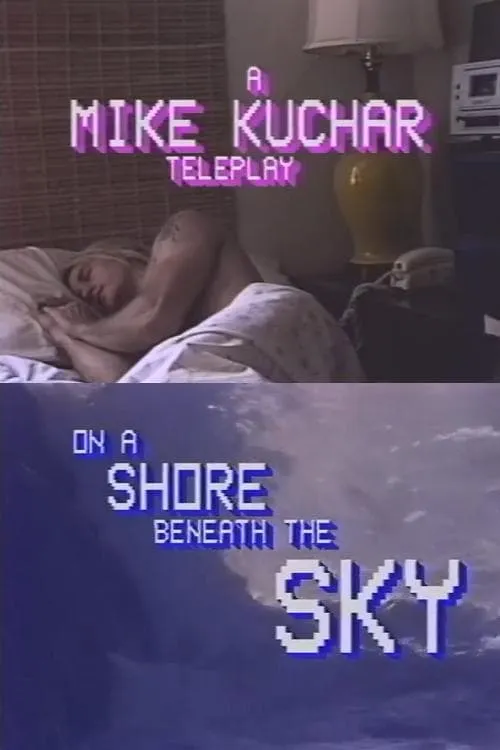 On a Shore Beneath the Sky (movie)