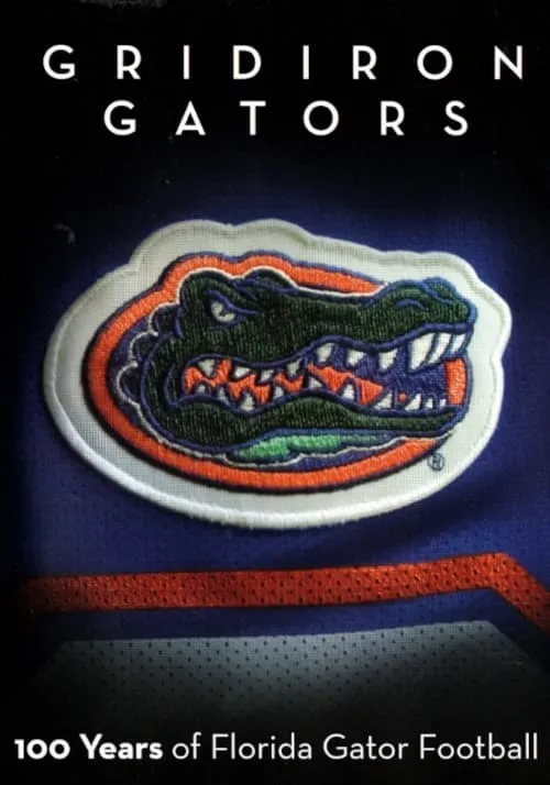 Gridiron Gators - 100 Years of Florida Gator Football (movie)