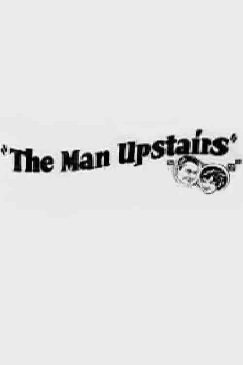 The Man Upstairs (movie)