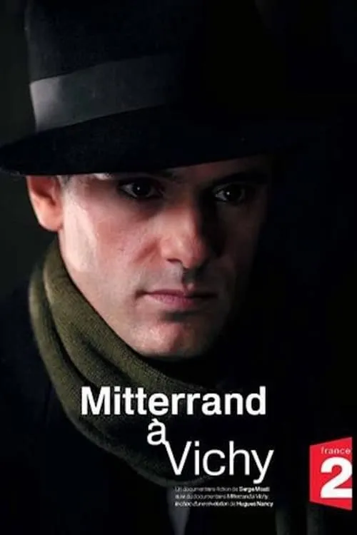 Mitterrand à Vichy (movie)