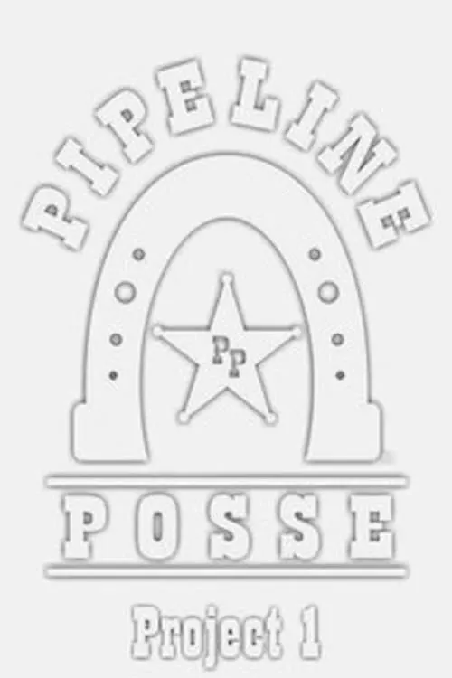 Pipeline Posse: Project 1 (фильм)