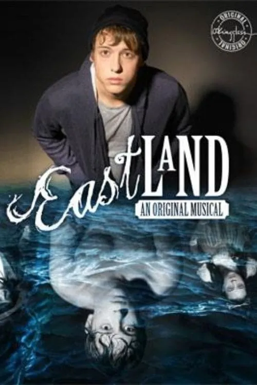 Eastland: An Original Musical (movie)