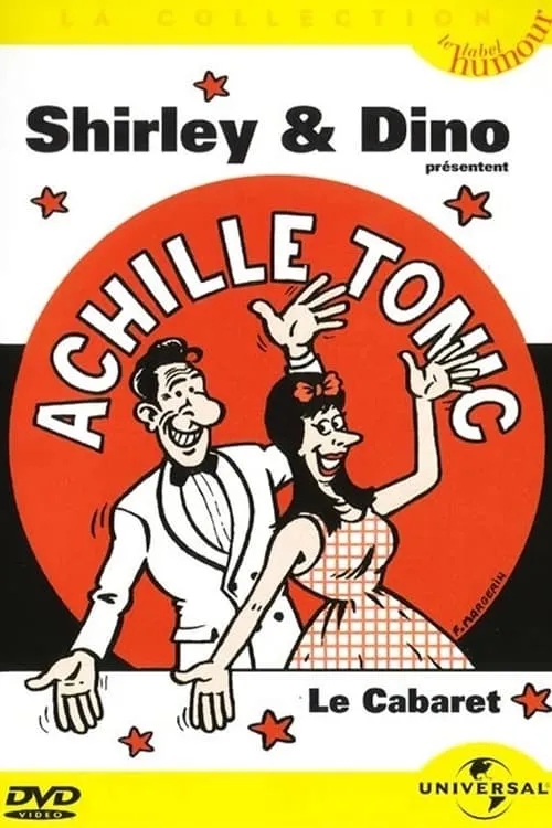 Shirley & Dino présentent Achille Tonic: Le cabaret (фильм)