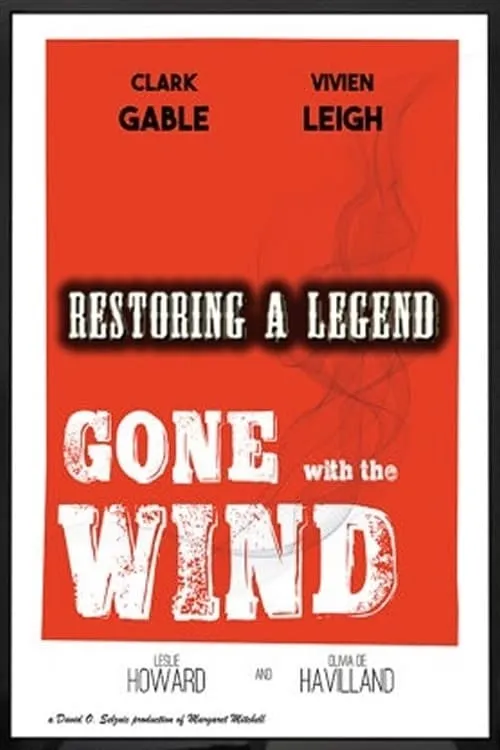 Restoring a Legend: Gone with the Wind (movie)