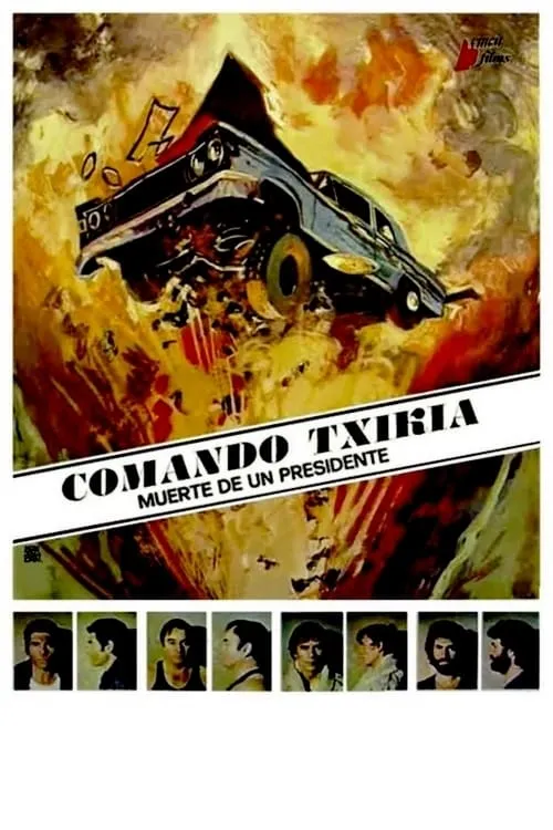 Comando Txikia: muerte de un presidente (movie)