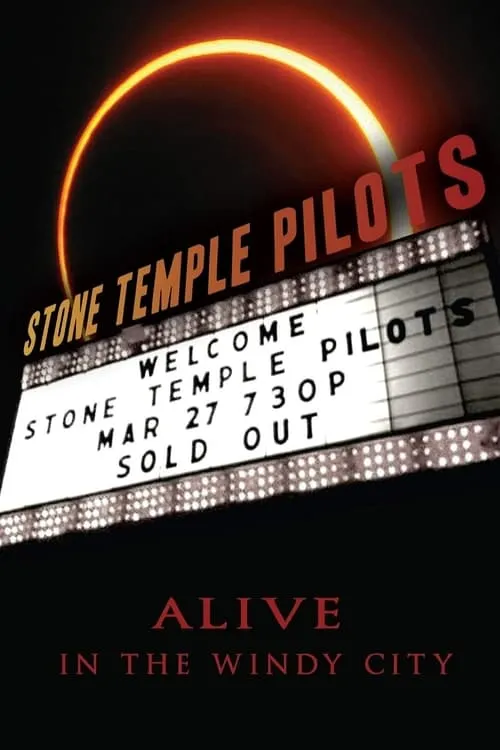 Stone Temple Pilots: Alive in the Windy City (movie)