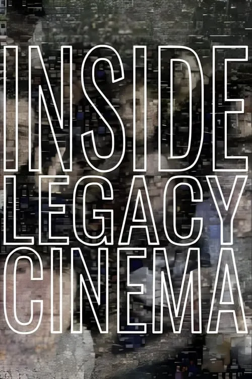 Inside Legacy Cinema (series)