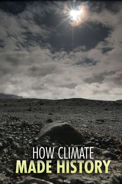 How Climate Made History (series)