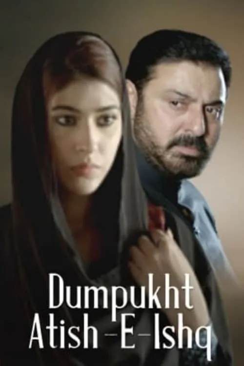 Dumpukht - Aatish e Ishq (сериал)