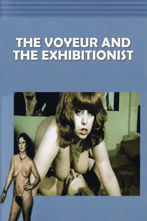 The Voyeur and the Exhibitionist (movie)