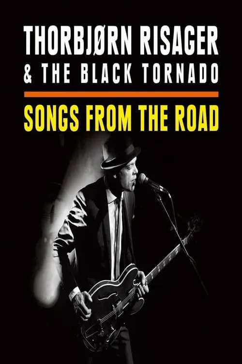 Thorbjørn Risager & The Black Tornado - Songs From The Road (фильм)