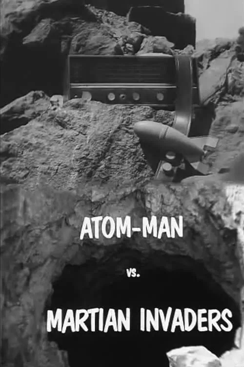 Atom Man vs. Martian Invaders (фильм)