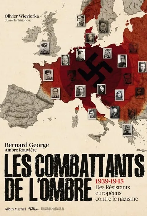 Les Combattants de l'ombre : Des résistants européens contre le nazisme (сериал)