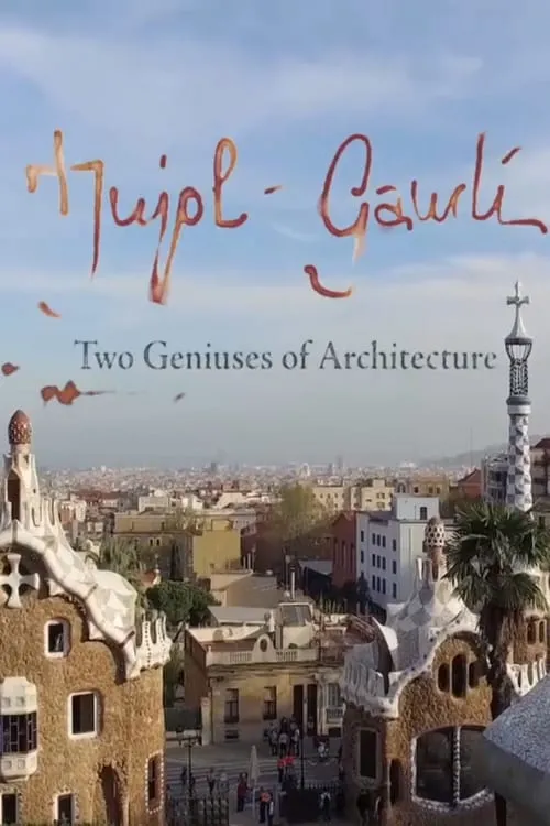 Jujol - Gaudí: Two Geniuses of Architecture (movie)